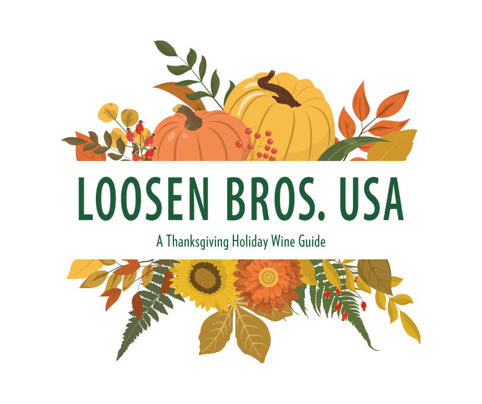 For Your Thanksgiving Table – Loosen Bros. USA Monthly Newsletter